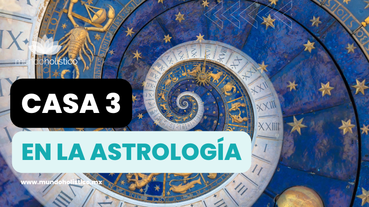 Casa 3 en la Astrología